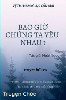 Bao Giờ Chúng Ta Yêu Nhau