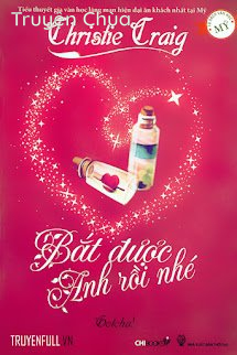 Bắt Được Anh Rồi Nhé