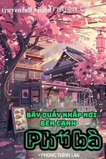 Bày Quầy Khắp Nơi Bên Cạnh Phú Bà
