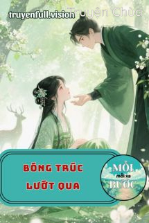 Bóng Trúc Lướt Qua – Ngôn Kim Kim