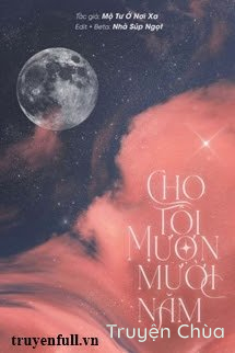 Cho Tôi Mượn Mười Năm