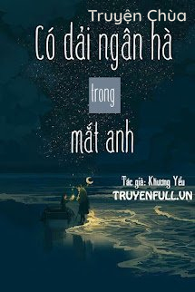 Có Dải Ngân Hà Trong Mắt Anh