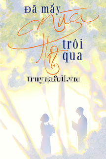 Đã Mấy Mùa Hạ Trôi Qua