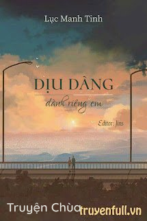 Dịu Dàng Dành Riêng Em