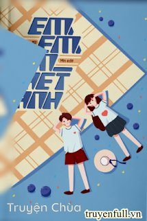 Em, Em, Em Ghét anh