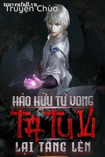 Hảo Hữu Tử Vong: Tu Vi Của Ta Lại Tăng Lên