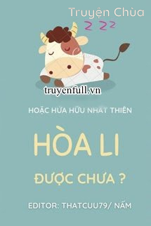 Hòa Li Được Chưa