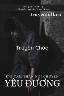 Khi Tâm Thần Nói Chuyện Yêu Đương