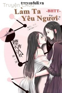 Làm Ta Yêu Ngươi