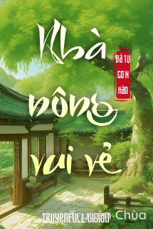 Nhà Nông Vui Vẻ – Đả Tự Cơ N Hào