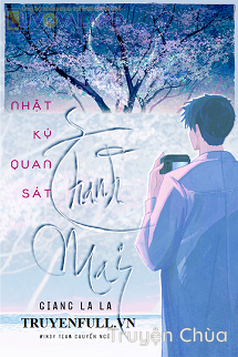 Nhật Ký Quan Sát Thanh Mai