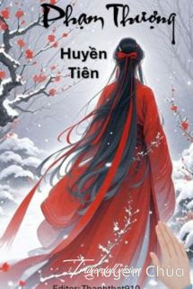 Phạm Thượng – Huyền Tiên