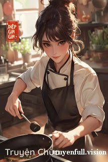 Quán Ăn Xuyên Đến Mạt Thế: Tôi Dùng Ẩm Thực Để Cứu Rỗi Thế Giới!