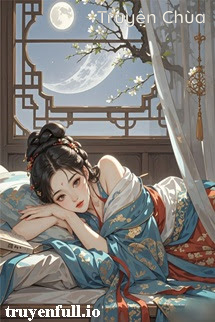 Sau Khi Nương Qua Đời, Ta Treo Bảng Bán Thân Ở Thanh Lâu
