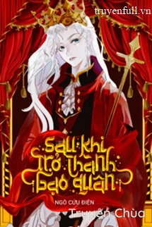 Sau Khi Trở Thành Bạo Quân
