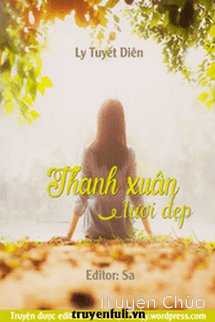 Thanh Xuân Tươi Đẹp – Ly Tuyết Diên