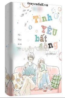Tình Yêu Bất Động