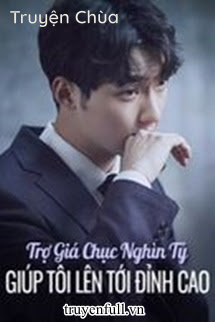 Trợ Giá Chục Nghìn Tỷ Giúp Tôi Lên Tới Đỉnh Cao