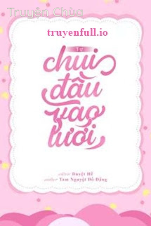 Tự Chui Đầu Vào Lưới – Tam Nguyệt Đồ Đằng