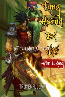 Tung Hoành Dị Thế