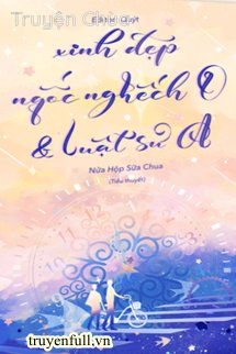 Xinh Đẹp Ngốc Nghếch O Và Luật Sư A